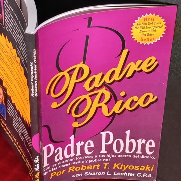 PADRE RICO PADRE POBRE, ROBERT T. KIYOSAKI.