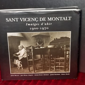 SANT VICENÇ DE MONTALT, IMATGES D'AHIR.