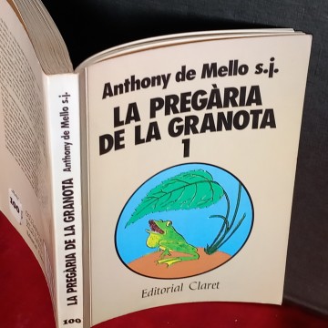 LA PREGARIA DE LA GRANOTA I, ANTHONY DE MELLO.