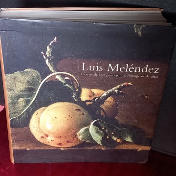 LUIS MELÉNDEZ, LA SERIE DE BODEGONES PARA EL PRÍNCIPE DE ASTURIAS.