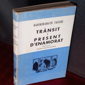 TTRÀNSIT I PRESENT D'ENAMORAT, RABINDRANATH TAGORE.