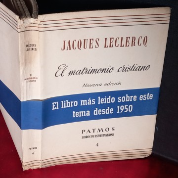 EL MATRIMONIO CRISTIANO, JACQUESLECLERCQ.