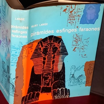PIRÁMIDES, ESFINGES, FARAONES, KURT LANGE.