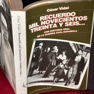 RECUERDO MIL NOVECIENTOS TREINTA Y SEIS..., CÉSAR VIDAL.