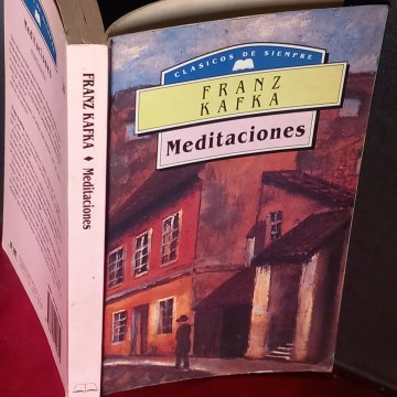MEDITACIONES, FRANZ KAFKA.