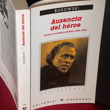 AUSENCIA DEL HÉROE, CHARLES BUKOWSKI