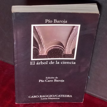 EL ÁRBOL DE LA CIENCIA, PÍO BAROJA.