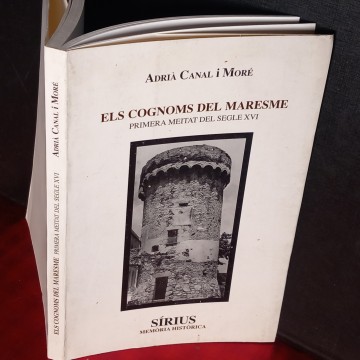 ELS COGNOMS DEL MARESME PRIMERA MEITAT DEL SEGLE XVI, ADRIÀ CANAL I MORÉ