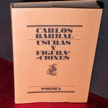 USURAS Y FIGURACIONES, CARLOS BARRAL.