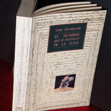 EL HOMBRE QUE SE ENAMORÓ DE LA LUNA, TOM SPANBAUER.