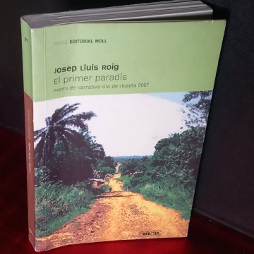 EL PRIMER PARADÍS, JOSEP LLUÍS ROIG.