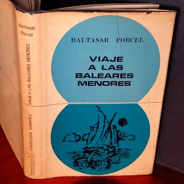 VIAJE A LAS BALEARES MENORES, BALTASAR PORCEL