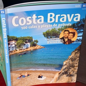 LA COSTA BRAVA, 100 CALAS Y PLAYAS DE PELÍCULA