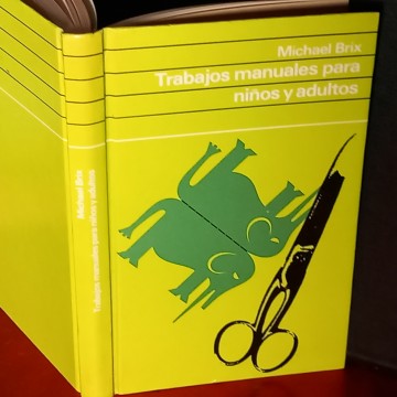 TRABAJOS MANUALES PARA NIÑOS Y ADULTOS, MICHAEL BRIX.
