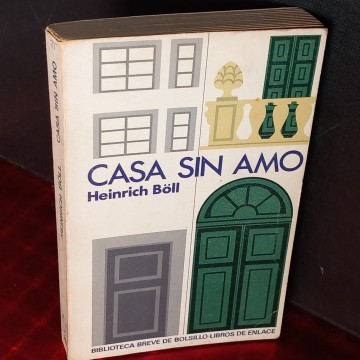 CASA SIN AMO, HEINRICH BÖLL