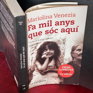 FA MIL ANYS QUE SÓC AQUÍ, MARIOLINA VENEZIA.