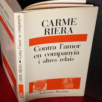 CONTRA L'AMOR EN COMPANYIA I ALTRES RELATS, CARME RIERA.