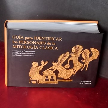 GUÍA PARA IDENTIFICARLOS PERSONAJES DE LA MITOLOGÍA CLÁSICA, LORENZO DE LA PLAZA ESCUDERO