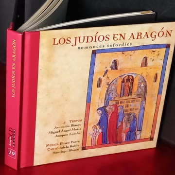 LOS JUDÍOS EN ARAGÓN, ROMANCES SEFARDÍES, ASUNCIÓN BLASCO.