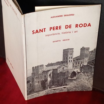 SANT PERE DE RODA, IMPORTÀNCIA, HISTÒRIA I ART,  ALEXANDRE DEULOFEU.
