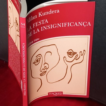 LA FESTA DE LA INSIGNIFICANÇA, MILAN KUNDERA (EN CATALÀ)