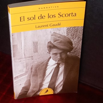 EL SOL DE LOS SCORTA, LAURENT GAUDÉ.