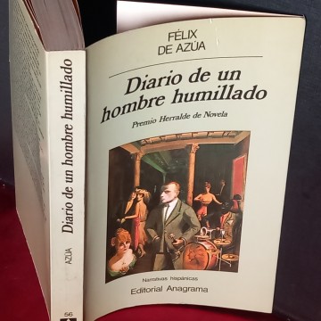 DIARIO DE UN HOMBRE HUMILLADO, FÉLIX DE AZÚA.