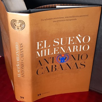 EL SUEÑO MILENARIO, ANTONIO CABANAS.