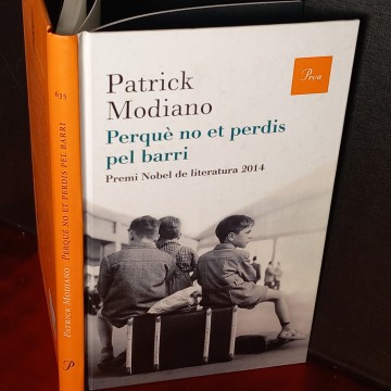 PERQUÈ NO ET PERDIS PEL BARRI, PATRICK MODIANO.