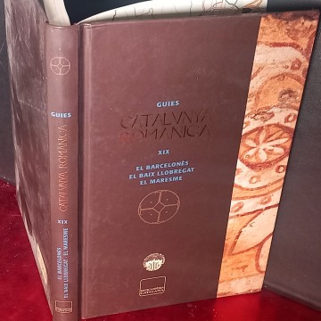 EL BARCELONÈS EL BAIX LLOBREGAT EL MARESME GUIES CATALUNYA ROMÀNICA XIX.