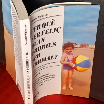 PER QUÈ SER FELIÇ QUAN PODRIES SER NORMAL? JEANETTE WINTERSON.