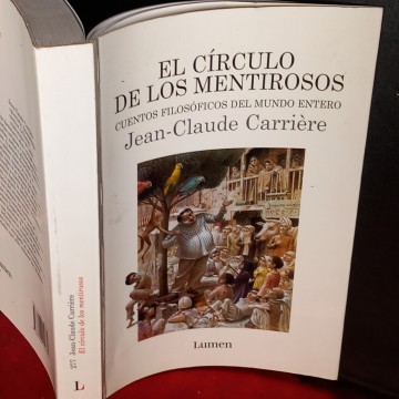 EL CÍRCULO DE LOS MENTIROSOS, JEAN-CLAUDE CARRIÈRE.
