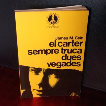 EL CARTER SEMPRE TRUCA DUES VEGADAS, JAMES M. CAIN.