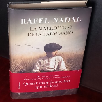 LA MALEDICCIÓ DELS PALMISANO, RAFEL NADAL.