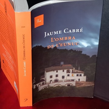 L'OMBRA DE L'EUNUC, JAUME CABRÉ.