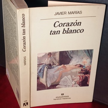 CORAZÓN TAN BLANCO, JAVIER MARÍAS.