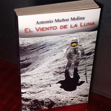 EL VIENTO DE LA LUNA, ANTONIO MUÑOZ MOLINA.