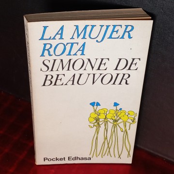 LA MUJER ROTA, SIMONE DE BEAUVOIR.