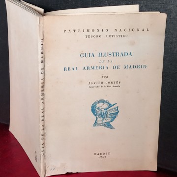 GUÍA ILUSTRADA DE LA REAL ARMERÍA DE MADRID, JAVIER CORTÉS.