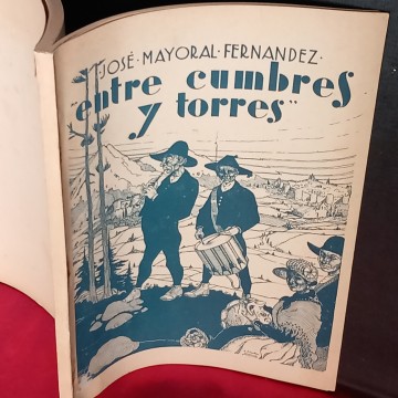 ENTRE CUMBRES Y TORRES DE ÁVILA, JOSÉ MAYORAL FERNÁNDEZ