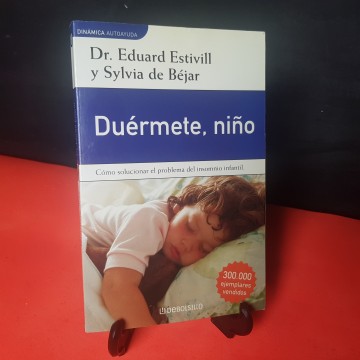 Duérmete, niño, por el Dr Eduard Estivill y Sylvia de Béjar