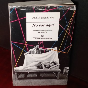 NO SOC AQUÍ, ANNA BALLBONA.