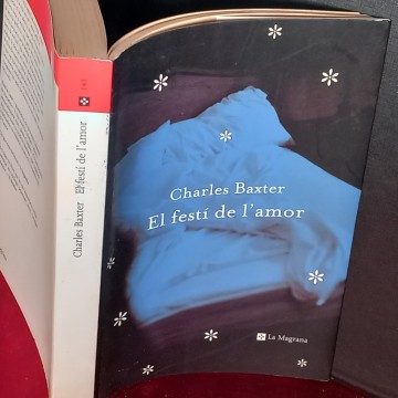 EL FESTÍ DE L'AMOR, CHARLES BAXTER.
