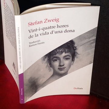VINT-I-QUATRE HORES DE LA VIDA D'UNA DONA, STEFAN ZWEIG.
