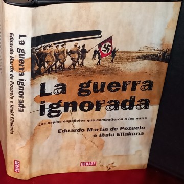 LA GUERRA IGNORADA, EDUARDO MARTÍN DE POZUELO.