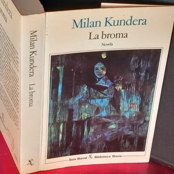 LA BROMA, MILAN KUNDERA.