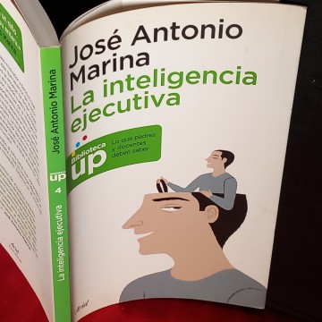 LA INTELIGENCIA EJECUTIVA, JOSÉ ANTONIO MARINA.