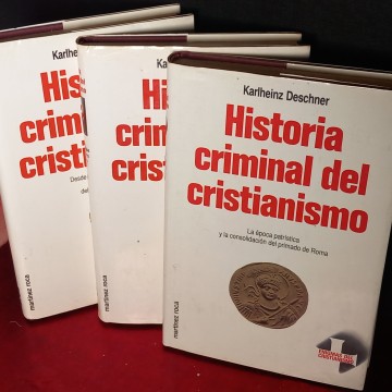 HISTORIA CRIMINAL DEL CRISTIANISMO II, III Y IV.