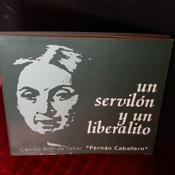 UN SERVILÓN Y UN LIBERALITO, FERNÁN CABALLERO.