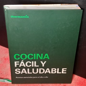 COCINA FÁCIL Y SALUDABLE THERMOMIX